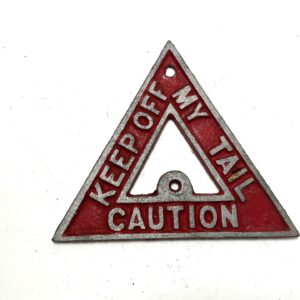 Original vehicle tailgating sign.  (43250)